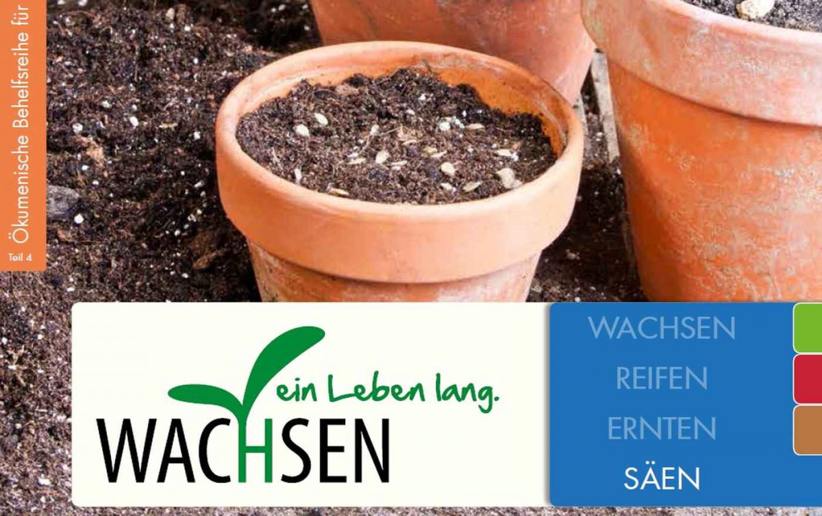 „Säen“ ist der Titel der soeben erschienenen vierten Ausgabe der ökumenischen Behelfsreihe